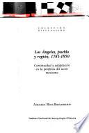 Los Angeles, pueblo y región, 1781-1850