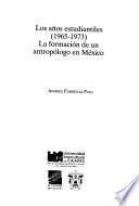 Los años estudiantiles, 1965-1973