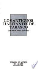 Los antiguos habitantes de Tabasco