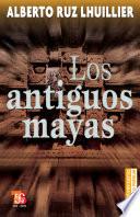 Los antiguos mayas