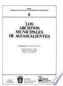 Los Archivos municipales de Aguascalientes