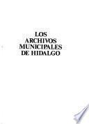 Los Archivos municipales de Hidalgo