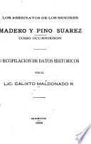 Los asesinatos de los Senores Madero y Pino Suarez