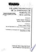 Los Aspectos sociales de la enseñanza de la medicina en América Latina