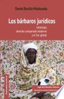 Los bárbaros jurídicos: Identidad, derecho comparado moderno y el Sur global