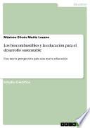 Los biocombustibles y la educación para el desarrollo sustentable