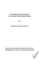 Los bosques de México y la banca internacional