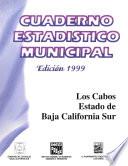 Los Cabos estado de Baja California Sur. Cuaderno estadístico municipal 1999