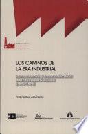 Los caminos de la era industrial
