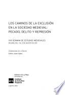 Los caminos de la exclusión en la sociedad medieval