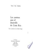 Los caminos para el desarrollo de Costa Rica