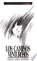 Los caminos venturosos