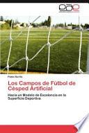 Los Campos de Fútbol de Césped Artificial