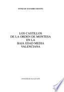 Los castillos de la Orden de Montesa en la Baja Edad Media valenciana