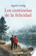 Los centinelas de la felicidad / The Sentinels of Happiness
