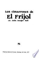 Los cimarrones de El Frijol