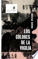 Los colores de la vigilia