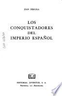 Los conquistadores del Imperio Español