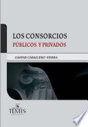 Los consorcios públicos y privados
