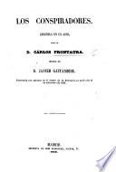 Los conspiradores. Zarzuela en un acto; musica de Javier Gaztambide