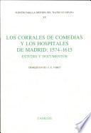 Los corrales de comedias y los hospitales de Madrid, 1574-1615
