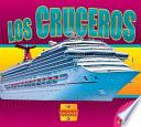 Los Cruceros (Cruise Ships)