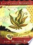 Los cuatro acuerdos : edición 15 aniversario : una guía práctica para la libertad personal