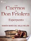 Los cuernos de don Friolera. Esperpento.