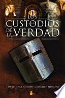 Los Custodios de la Verdad