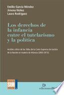 Los derechos de la infancia entre el tutelarismo y la política