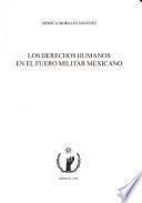 Los derechos humanos en el fuero militar mexicano