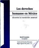 Los derechos humanos en México durante la transición sexenal