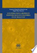 Los derechos laborales individuales en Colombia en el siglo XXI