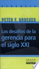 Los desafíos de la gerencia para el siglo XXI