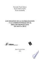 Los desafíos de la globalización y la competitividad en el area metropolitana de Santa Cruz