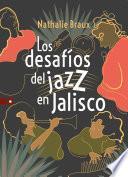 Los desafíos del jazz en Jalisco