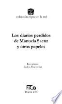 Los diarios perdidos de Manuela Saenz y otros papeles
