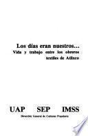 Los Días eran nuestros--