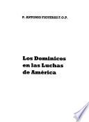 Los dominicos en las luchas de América