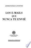 Los e-mails que nunca te envié
