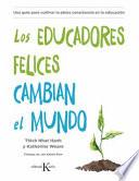 Los Educadores Felices Cambian El Mundo