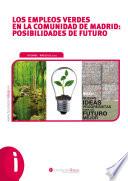 Los empleos verdes en la Comunidad de Madrid: Posibilidades de futuro