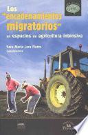 Los encadenamientos migratorios en espacios de agricultura intensiva