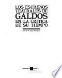 Los Estrenos teatrales de Galdós en la crítica de su tiempo