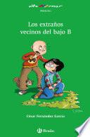 Los extraños vecinos del bajo B