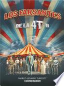 Los farsantes de la 4T Vol. II