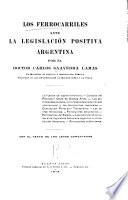Los ferrocarriles ante la legislación positiva argentina