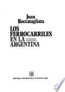 Los ferrocarriles en la Argentina