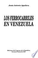 Los ferrocarriles en Venezuela