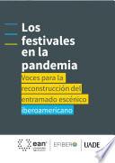 Los festivales en la pandemia: voces para la reconstrucción del entramado escénico iberoamericano